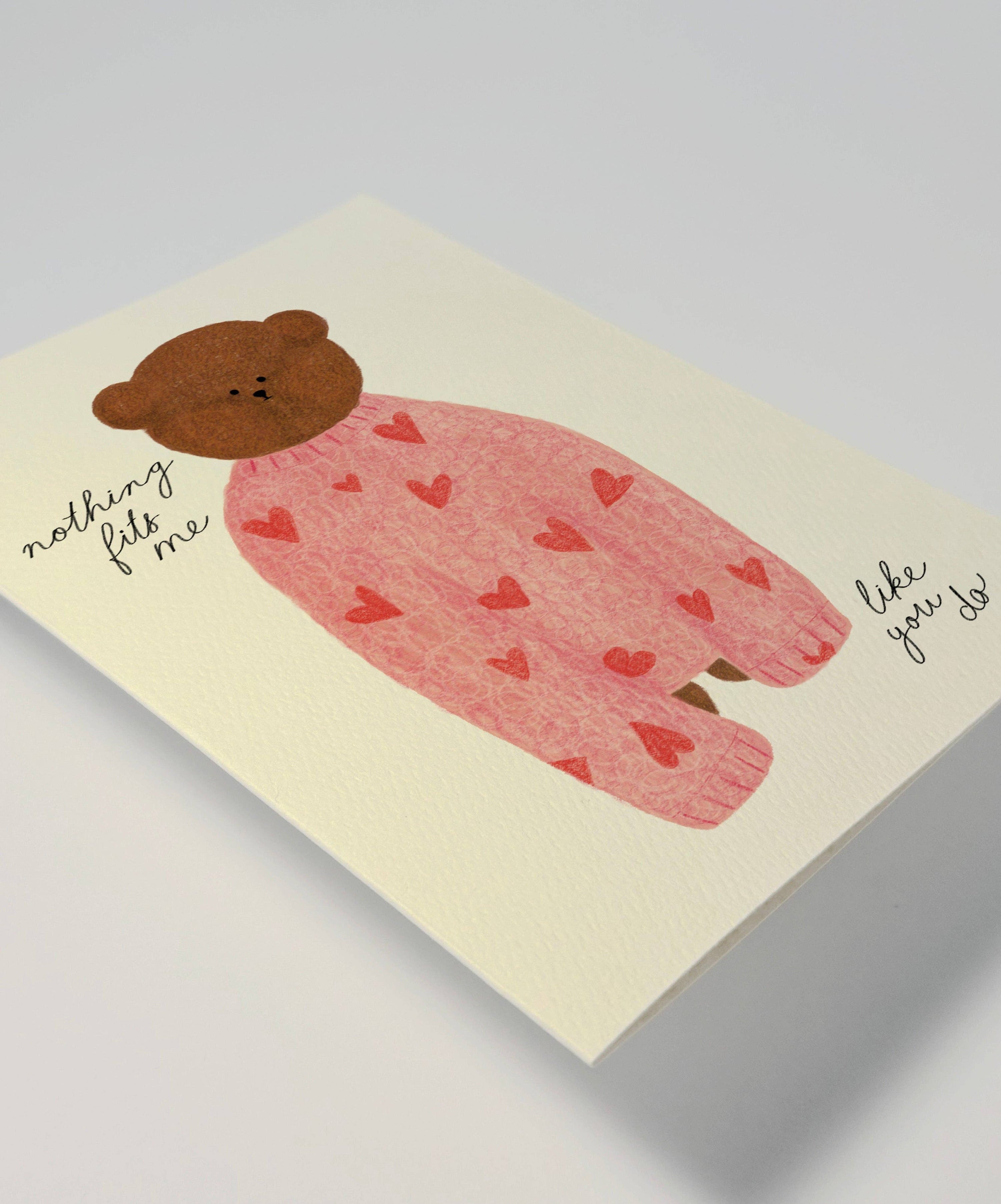 Card Nothing fits me like you do