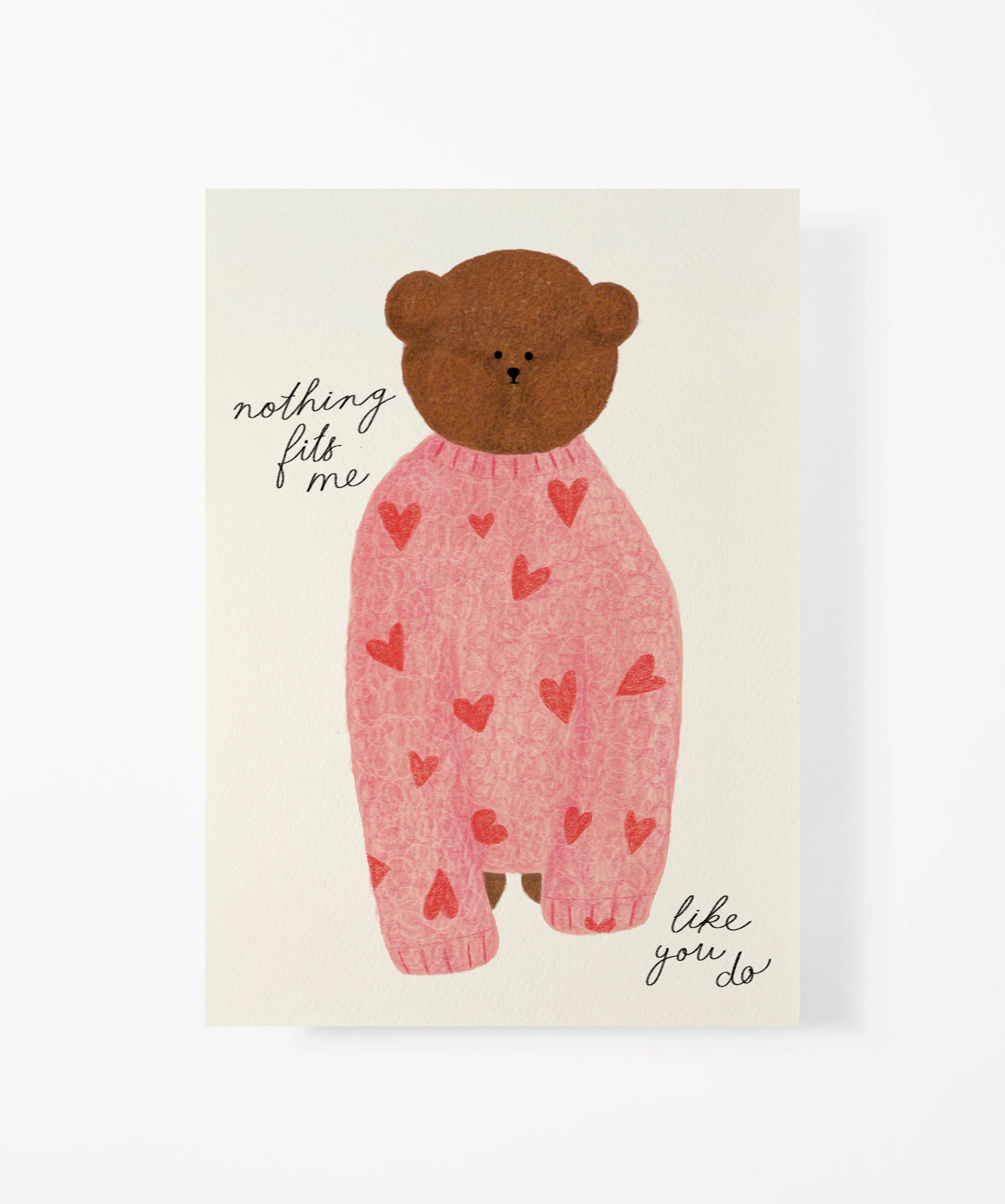 Card Nothing fits me like you do